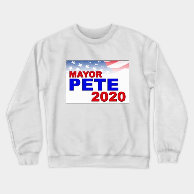 Mayor Pete for President in 2020 Crewneck Sweatshirt by Naves